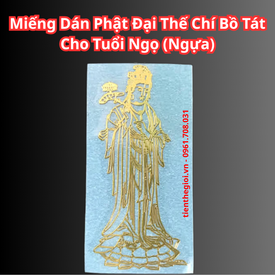 Miếng dán đại thế chí bồ tát cho tuổi Ngọ