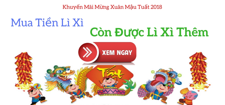 KHUYẾN MÃI TẾT NGUYÊN ĐÁN MẬU TUẤT 2018