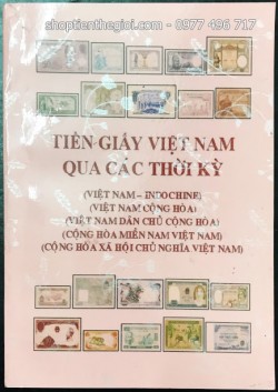 Sách Tiền Giấy Việt Nam Các Thời Kỳ